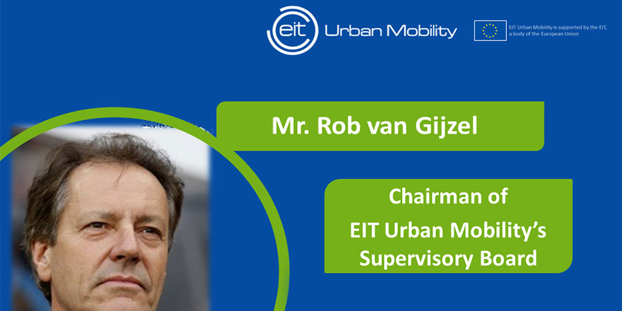 Chairman of EIT Urban Mobility’s Supervisory Board appointed: Rob van Gijzel