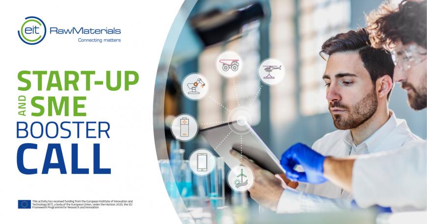 EIT Raw Materials Start-up and SME Booster Call 2018 EIT Raw Materials Start-up and SME Booster Call 2018